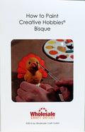 Creative Hobbies Book - How to Paint Ceramic Bisque